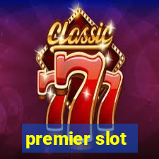 premier slot