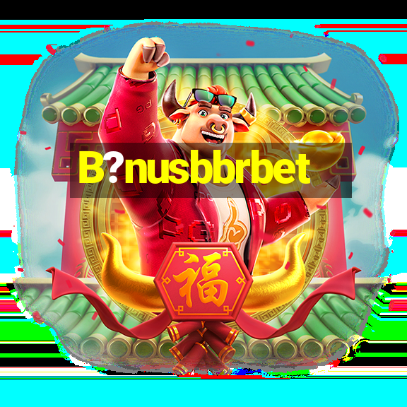 B?nusbbrbet