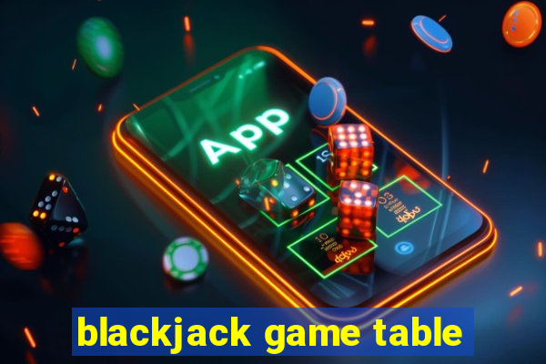 blackjack game table