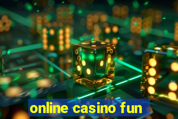 online casino fun