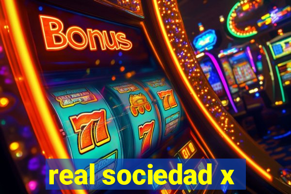 real sociedad x