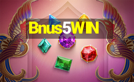 Bnus5WIN