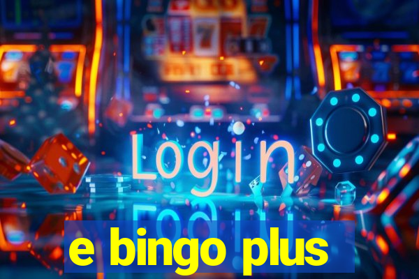 e bingo plus