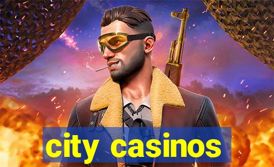 city casinos