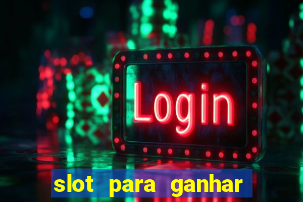 slot para ganhar dinheiro no pix