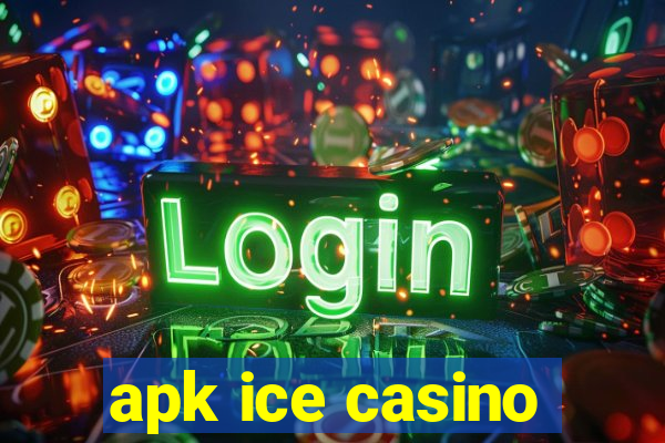 apk ice casino