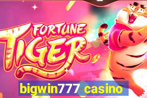 bigwin777 casino