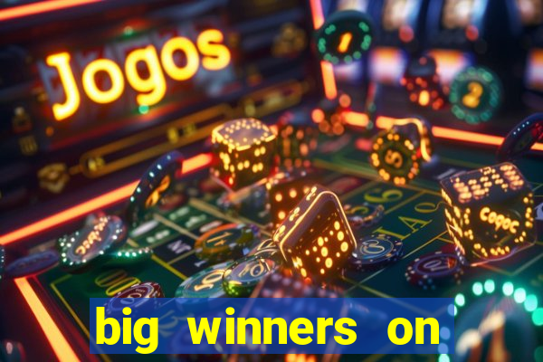 big winners on slot machines