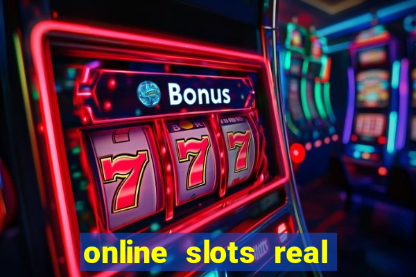 online slots real for money