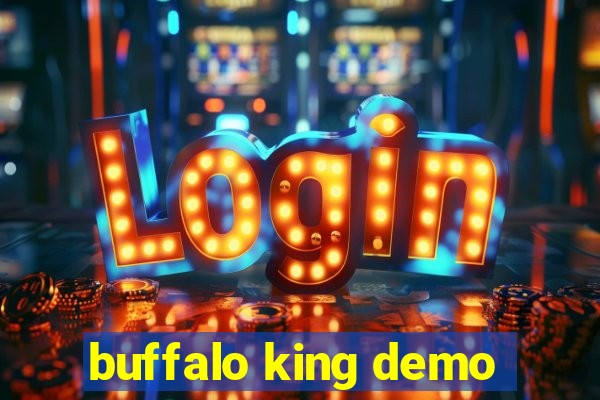 buffalo king demo