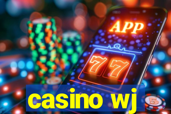 casino wj