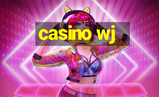 casino wj