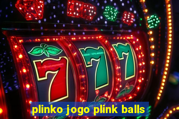 plinko jogo plink balls