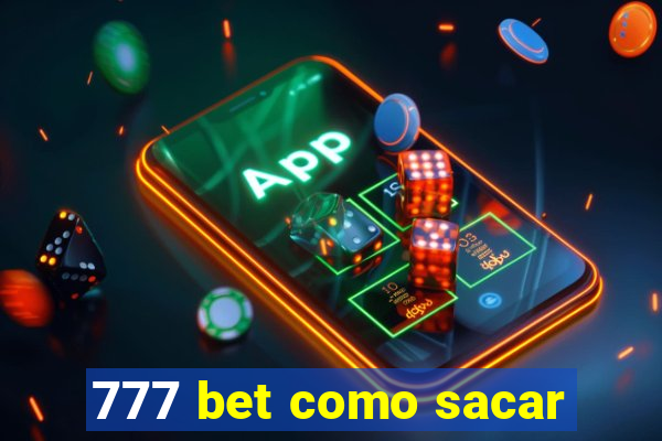 777 bet como sacar