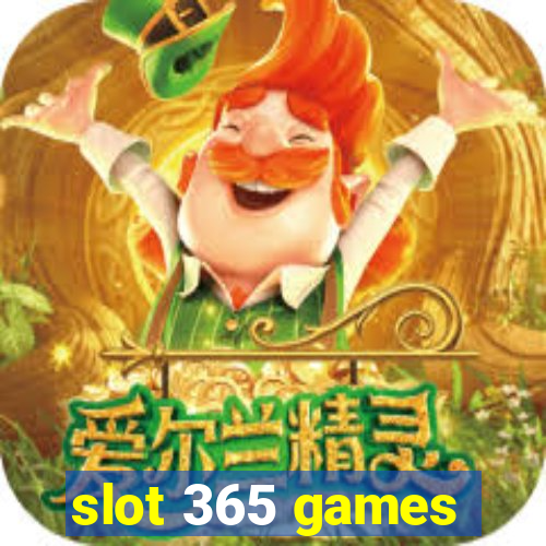 slot 365 games