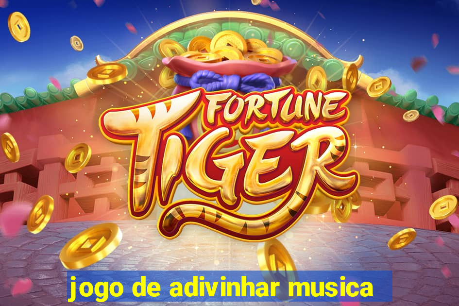 jogo de adivinhar musica