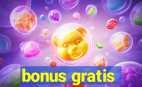 bonus gratis