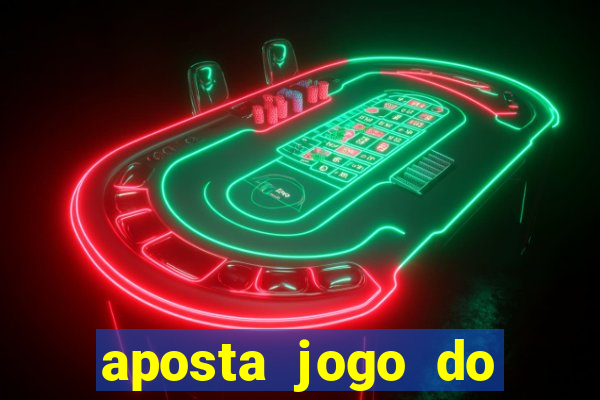 aposta jogo do brasil hoje