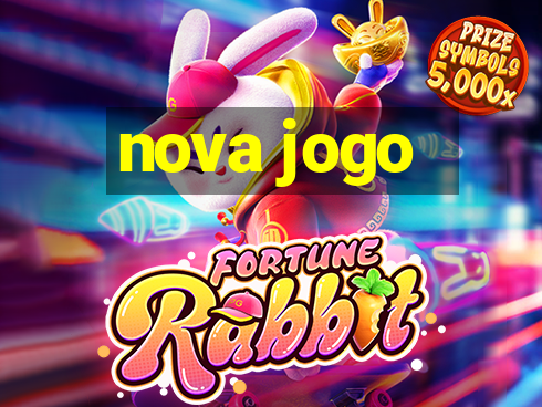 nova jogo