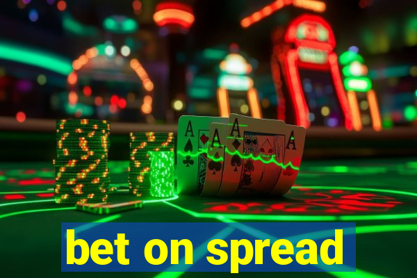 bet on spread