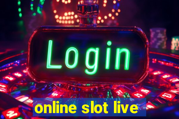 online slot live