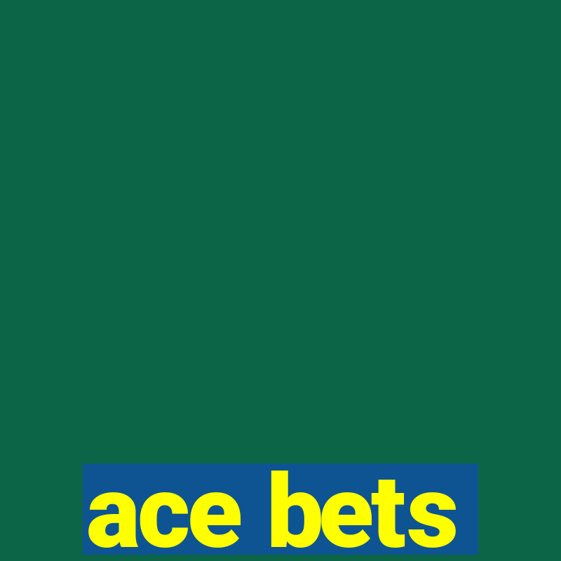 ace bets