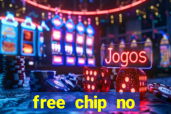 free chip no deposit casinos