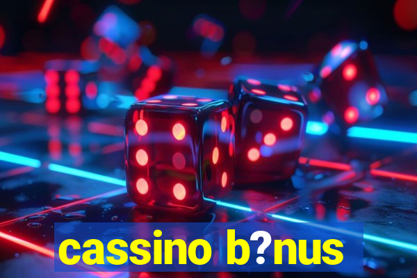 cassino b?nus