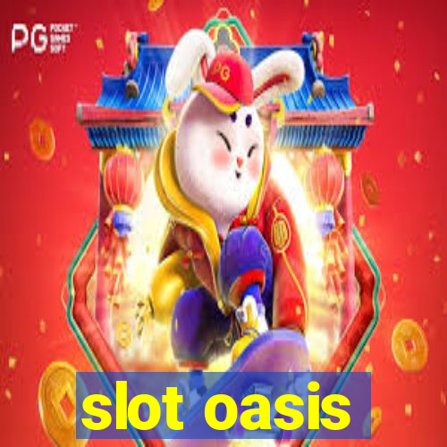 slot oasis