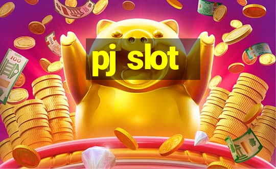 pj slot