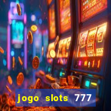 jogo slots 777 paga mesmo