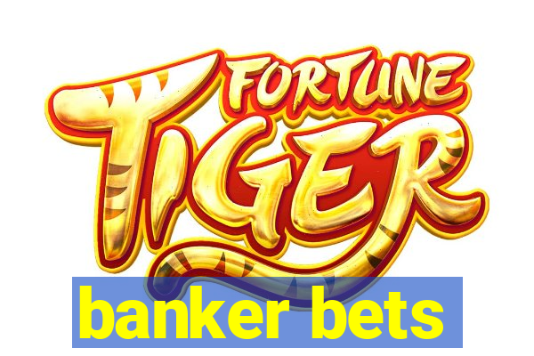 banker bets