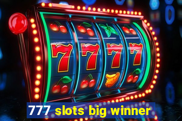 777 slots big winner