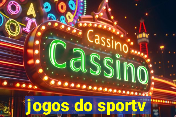 jogos do sportv