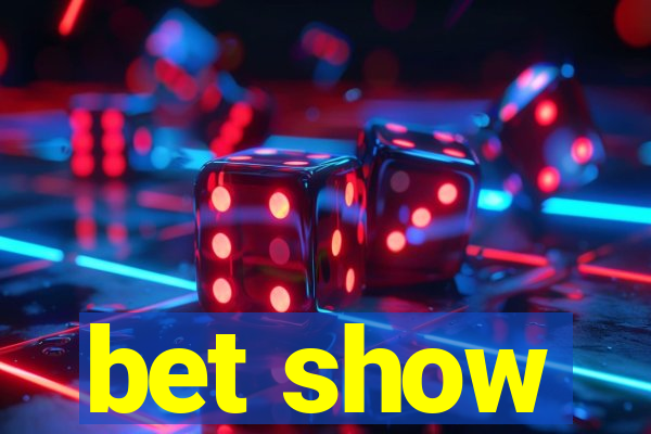 bet show