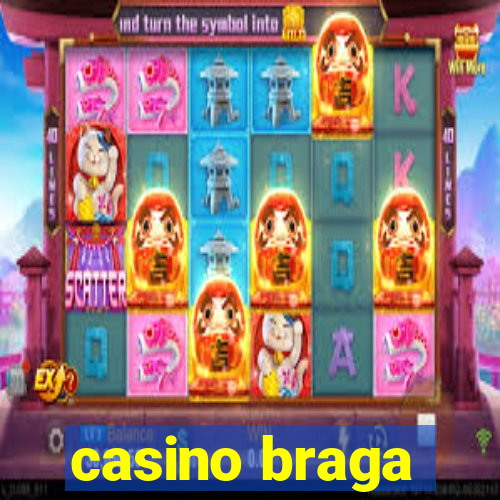 casino braga