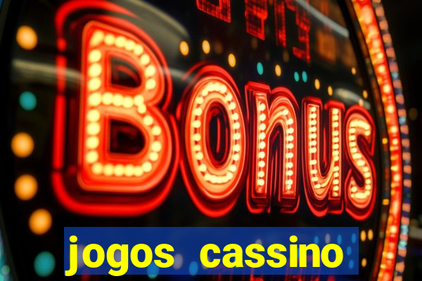 jogos cassino dinheiro real