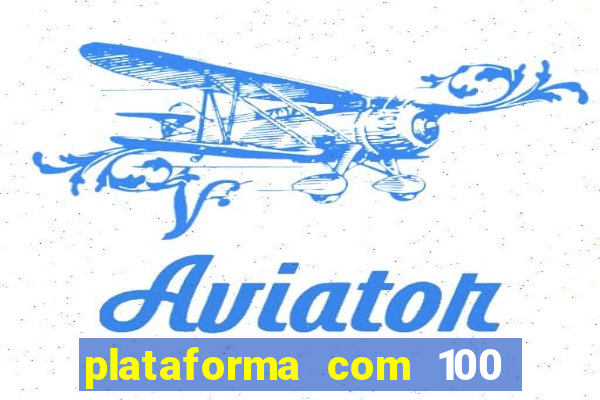 plataforma com 100 de bonus