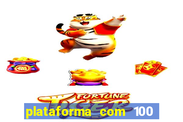 plataforma com 100 de bonus