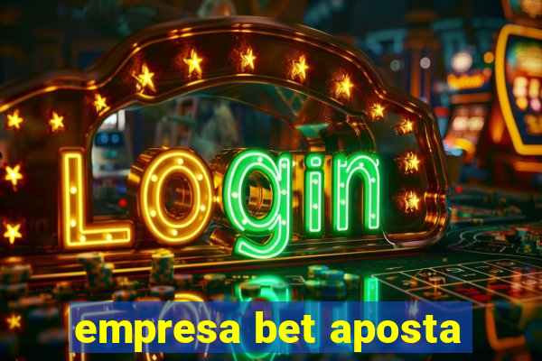 empresa bet aposta