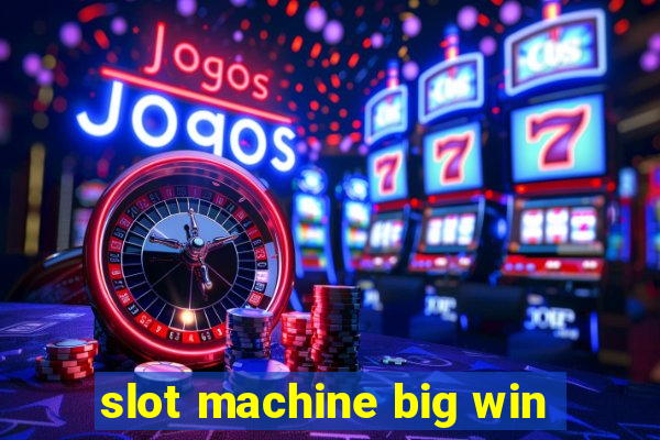 slot machine big win