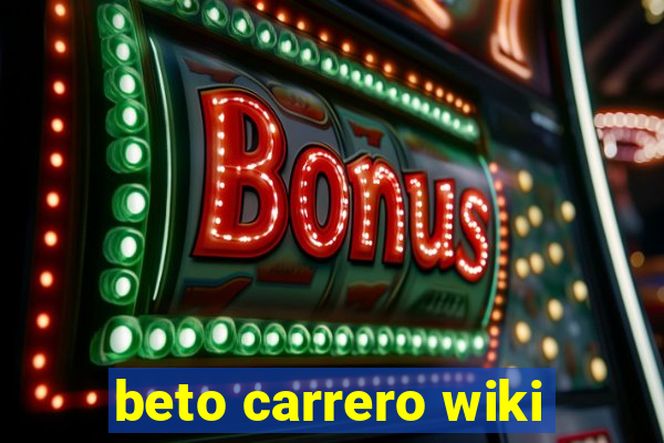 beto carrero wiki