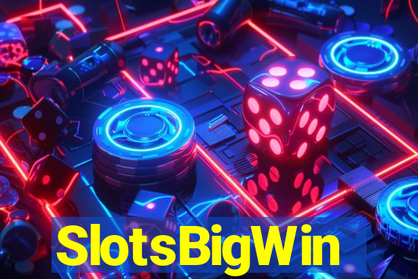 SlotsBigWin