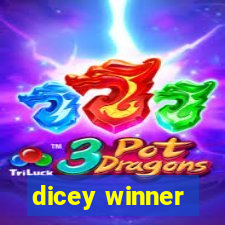 dicey winner