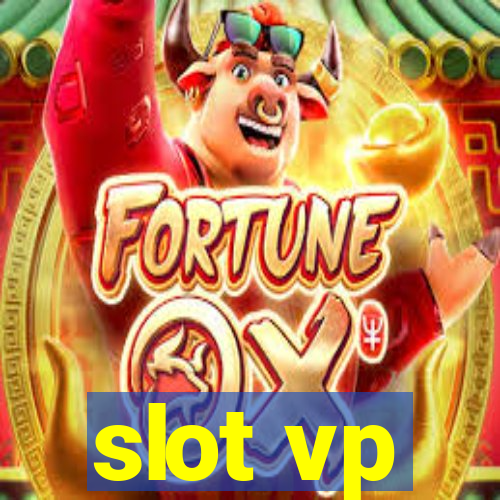 slot vp