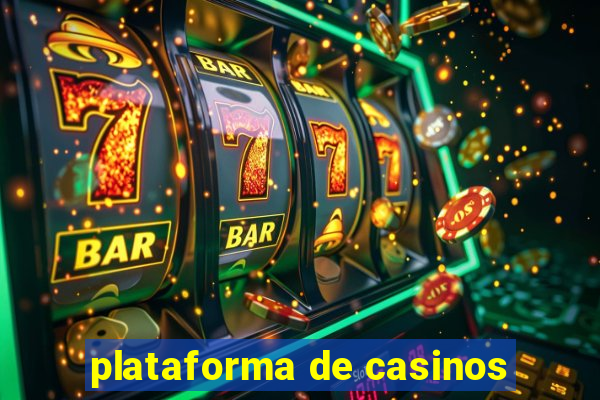 plataforma de casinos