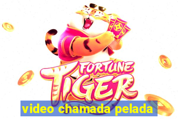 video chamada pelada