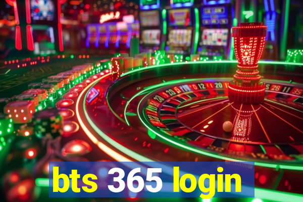 bts 365 login