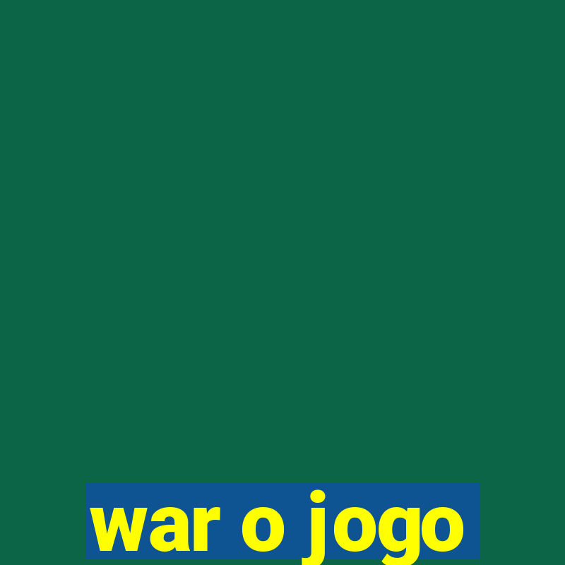 war o jogo