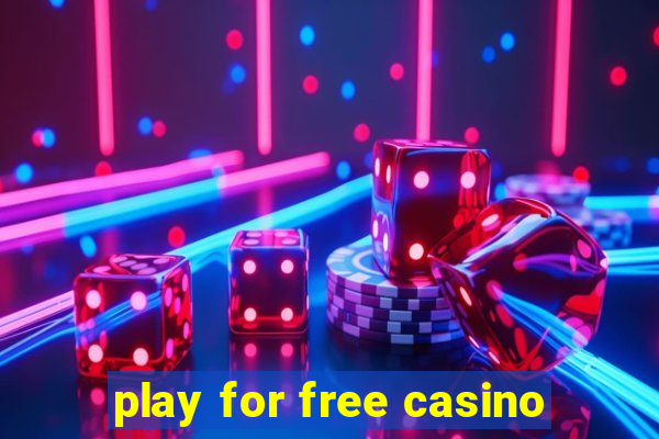 play for free casino